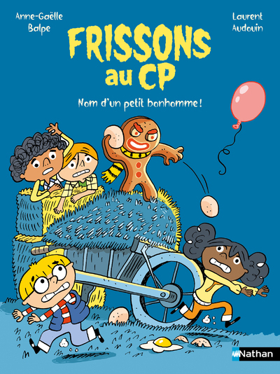 Frissons au CP : Nom d'un petit bonhomme ! - Anne-Gaëlle Balpe - NATHAN