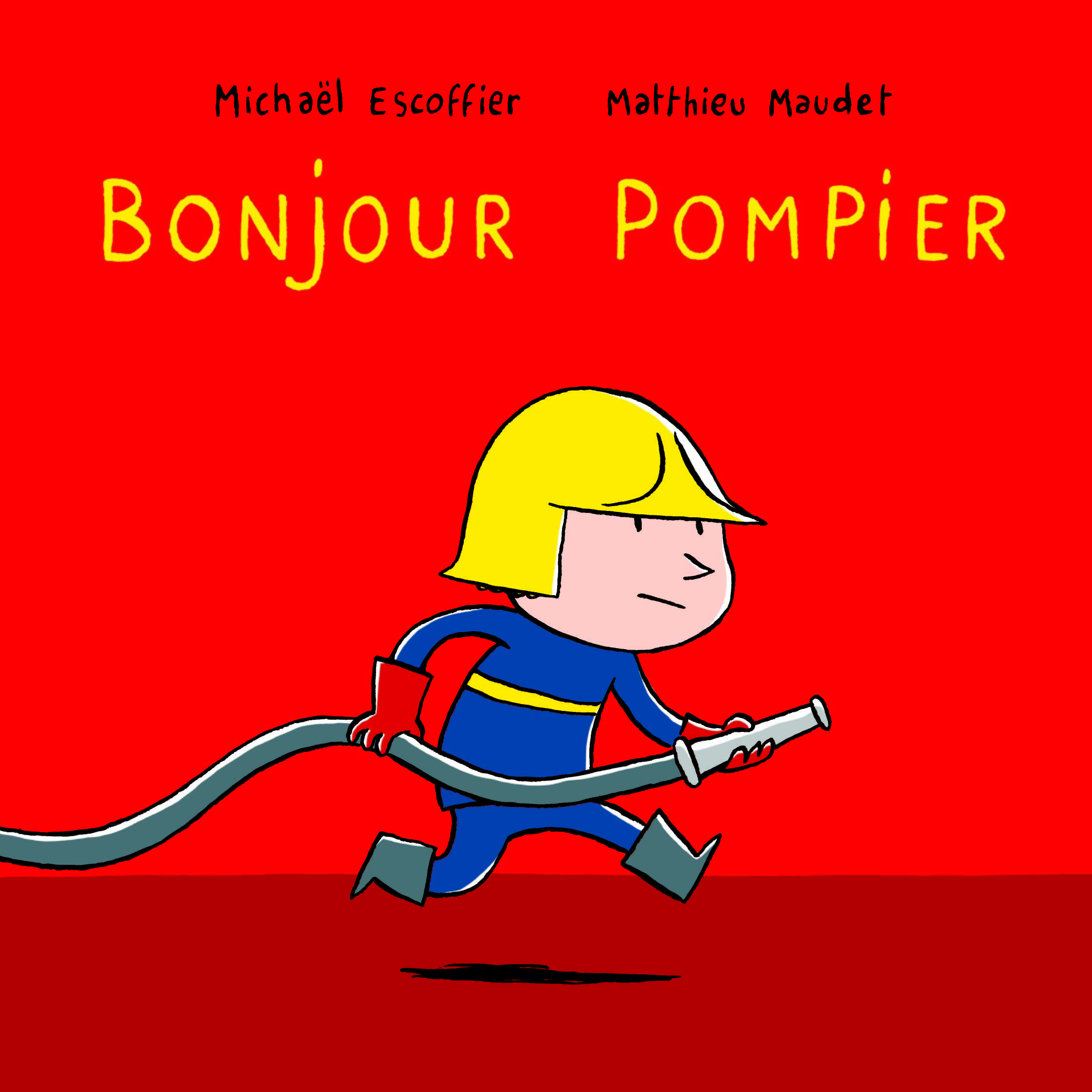 bonjour pompier - Michaël Escoffier - EDL