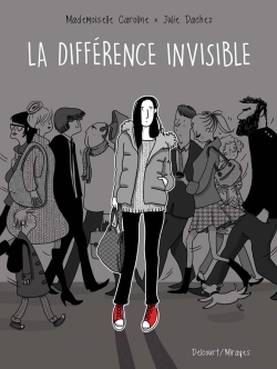 La Différence invisible - Julie Dachez - DELCOURT