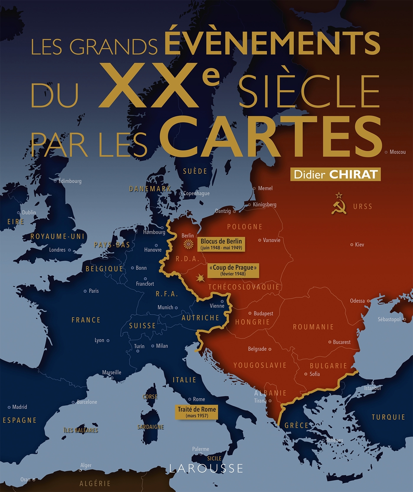 Les grands événements du XXe siècle par les cartes -  Collectif - LAROUSSE