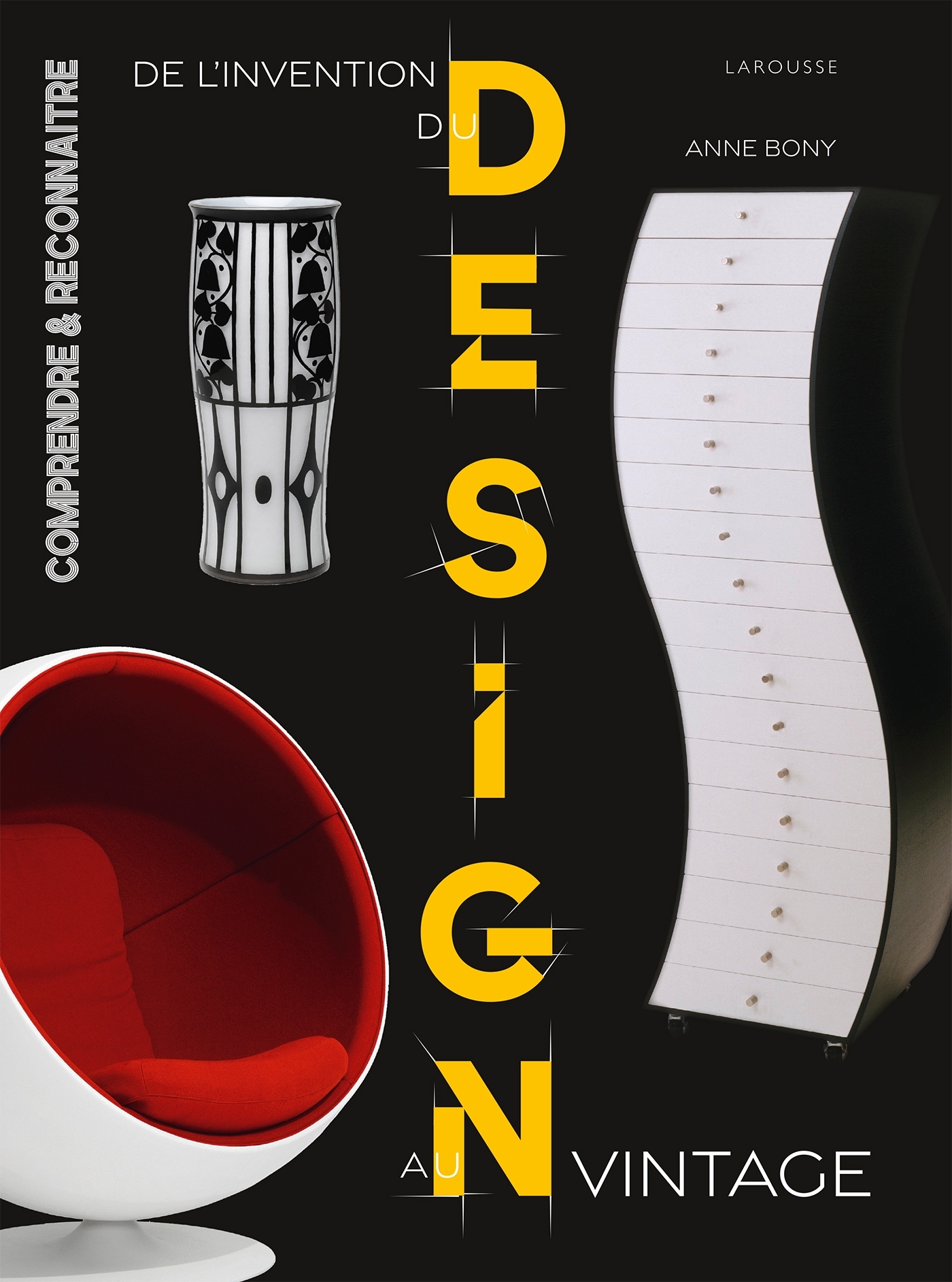 De l'invention du Design au Design vintage -  Collectif - LAROUSSE