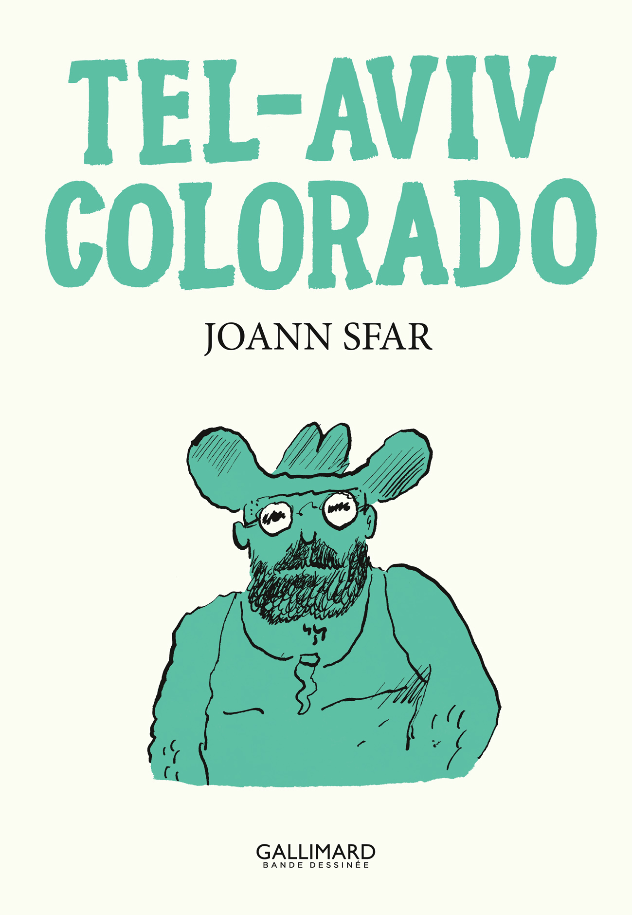 Tel-Aviv Colorado -  JOANN SFAR - GALLIMARD BD