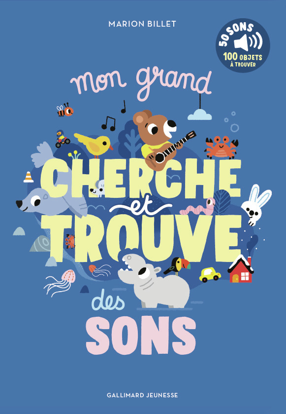 Mon grand cherche et trouve des sons -  MARION BILLET - GALLIMARD JEUNE