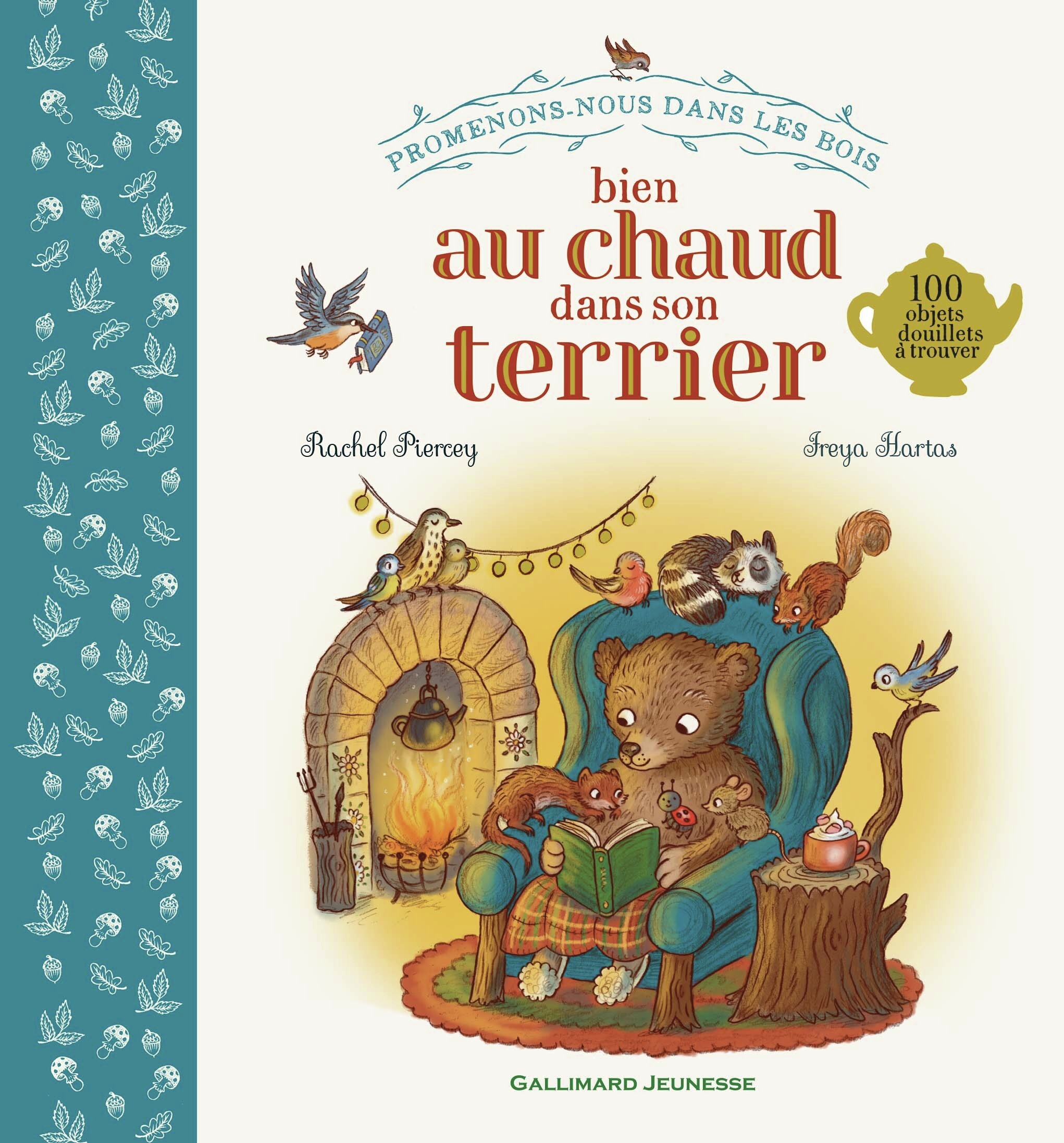 Promenons-nous dans les bois - Bien au chaud dans son terrier -  RACHEL PIERCEY - GALLIMARD JEUNE