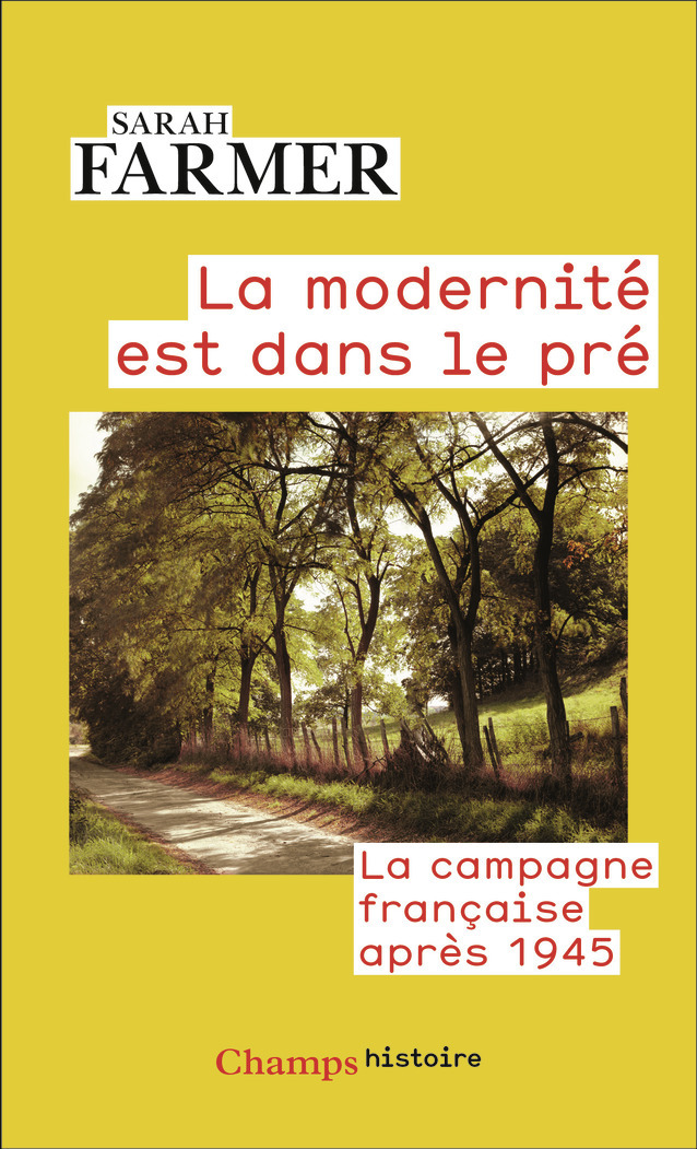 La modernité est dans le pré - Sarah Farmer - FLAMMARION