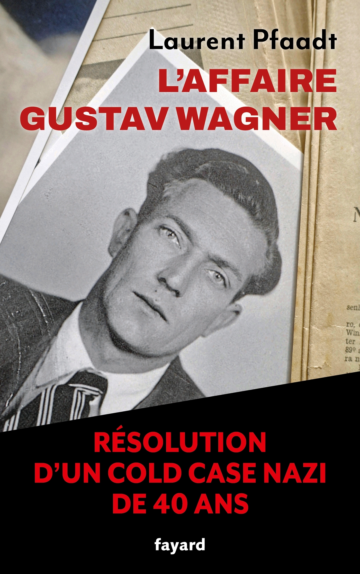 L'Affaire Gustav Wagner - Laurent Pfaadt - FAYARD