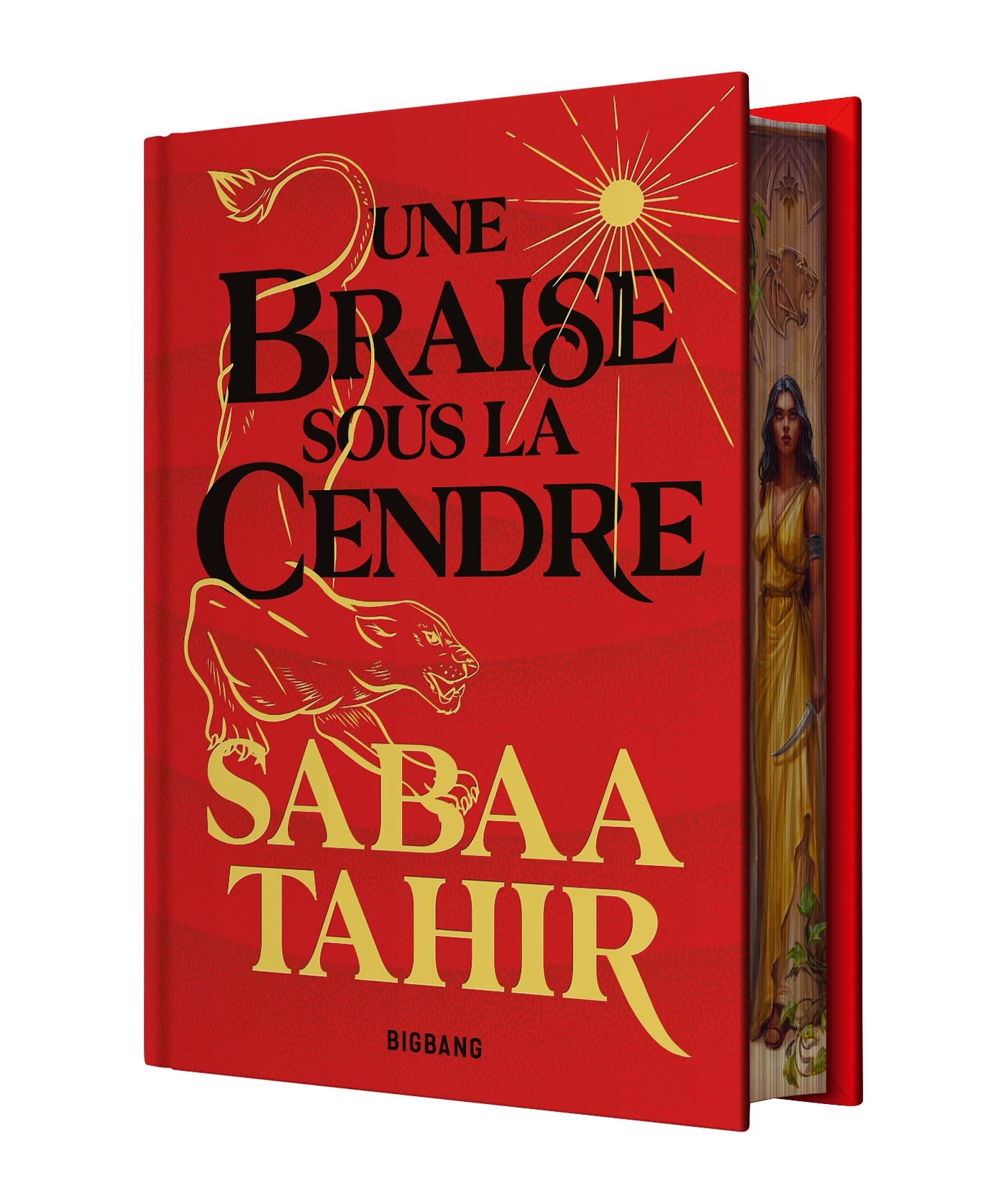 Une braise sous la cendre T1 - Sabaa Tahir - BIGBANG