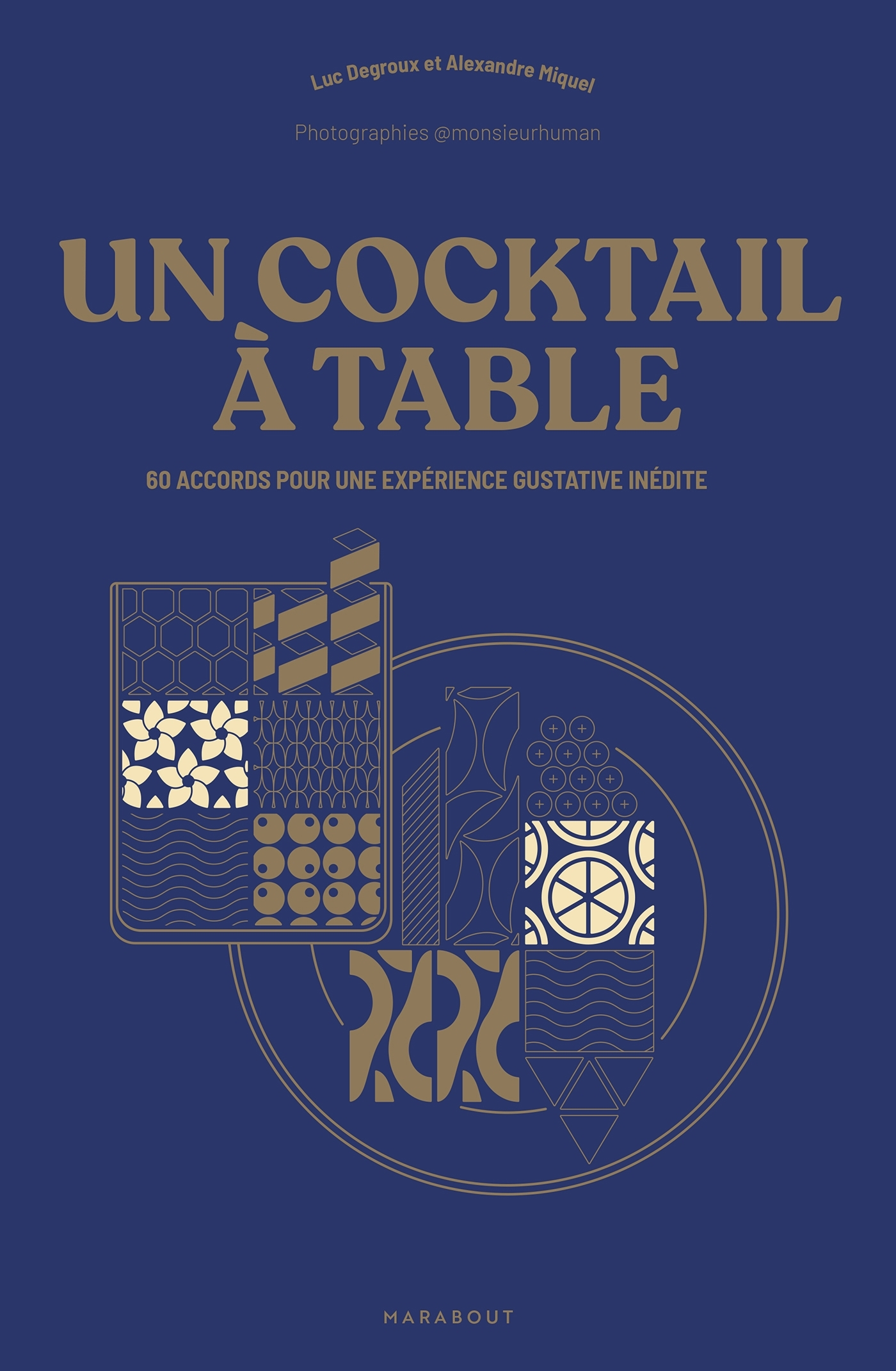 Un cocktail à table - Yoann Gloagen - MARABOUT