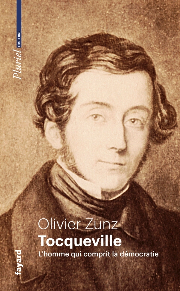 Tocqueville - Olivier Zunz - PLURIEL