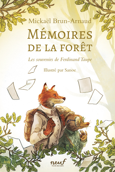 Mémoires de la forêt - Tome 1 - Les Souvenirs de Ferdinand Taupe - Mickaël Brun-Arnaud - EDL