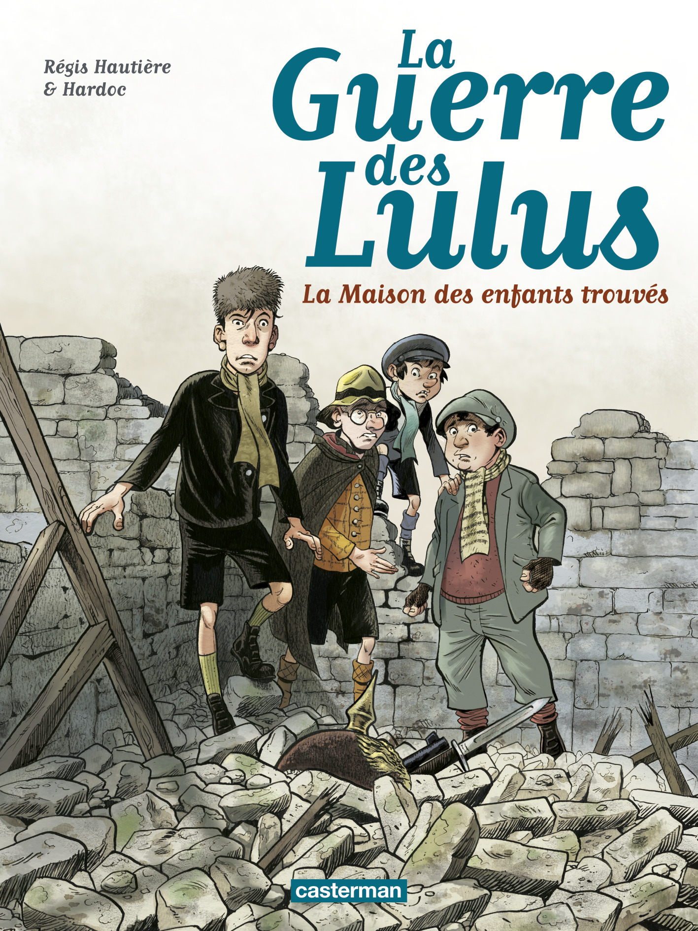 1914, La Maison des enfants trouvés -  HARDOC / REGIS HAUTIERE - CASTERMAN