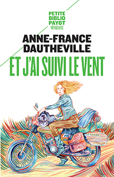 Et j'ai suivi le vent - Anne-France Dautheville - PAYOT