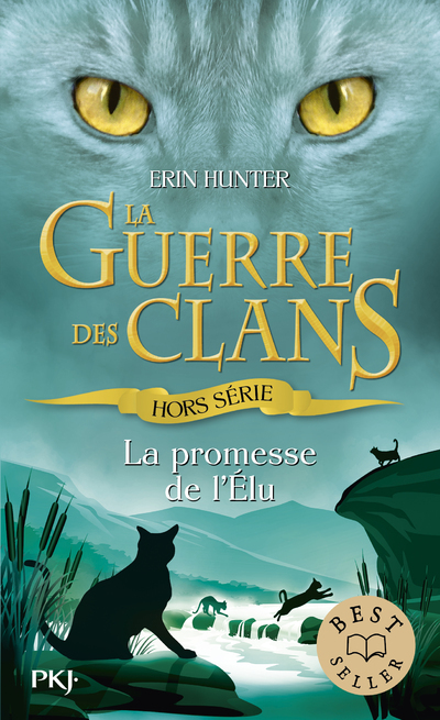 Guerre des Clans : La promesse de l'Elu - Hors-série - Erin Hunter - POCKET JEUNESSE