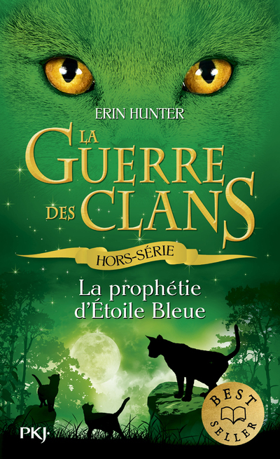 La guerre des clans - Hors-série - La prophétie d'Etoile bleue - Erin Hunter - POCKET JEUNESSE