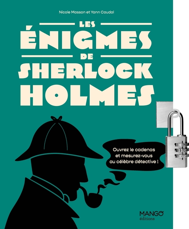 Les énigmes de Sherlock Holmes - Yann CAUDAL - MANGO