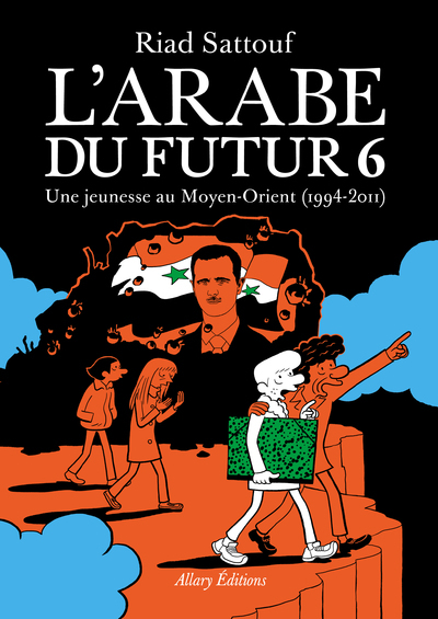 L'Arabe du futur - Volume 6 - Riad Sattouf - ALLARY