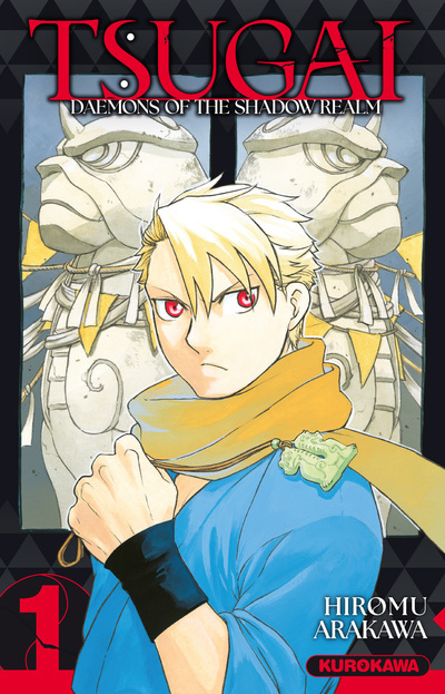 Tsugai - Daemons of the Shadow Realm - Tome 1 - Hiromu Arakawa - KUROKAWA