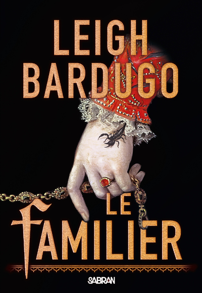 Le Familier (broché) - Leigh Bardugo - SABRAN