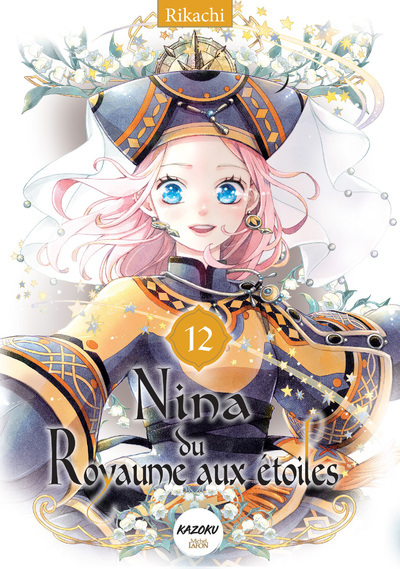 Nina du royaume aux étoiles - Tome 12 -  Rikachi - KAZOKU