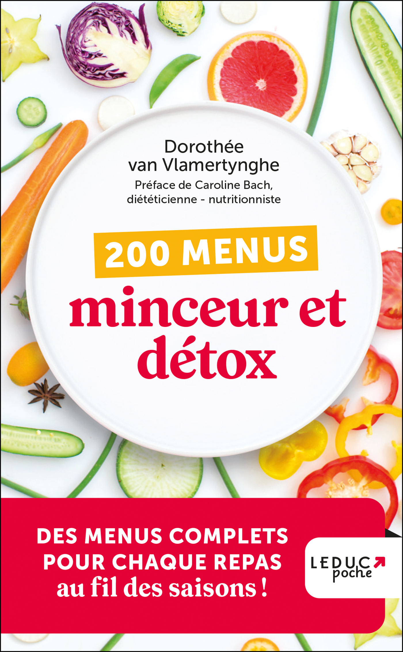 200 menus minceur et détox - édition 2023 - DOROTHEE VAN VLAMERTYNGHE - LEDUC