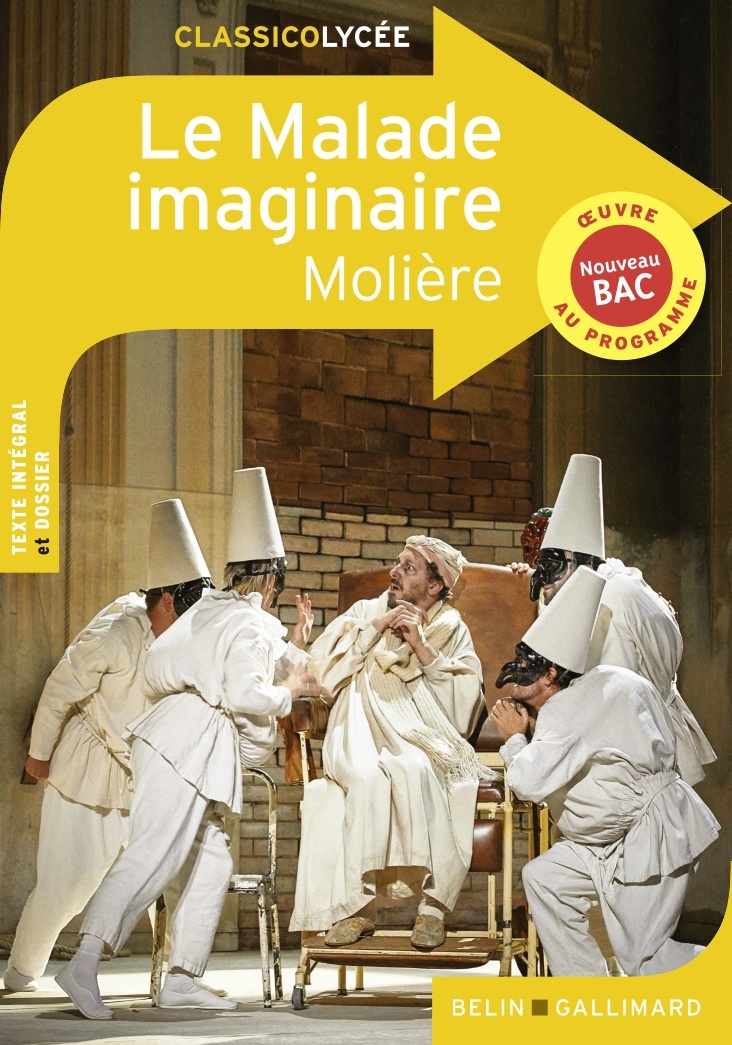 Le Malade imaginaire -  Molière - BELIN EDUCATION