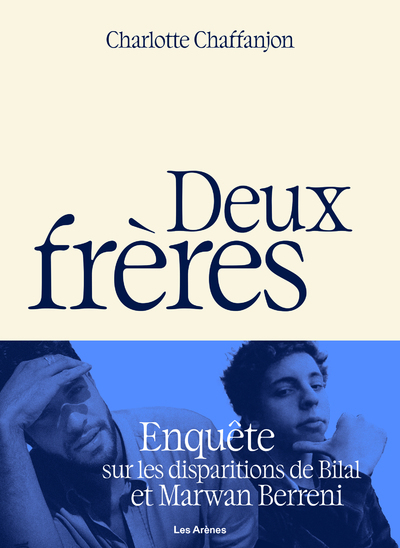 Deux frères - Charlotte Chaffanjon - ARENES