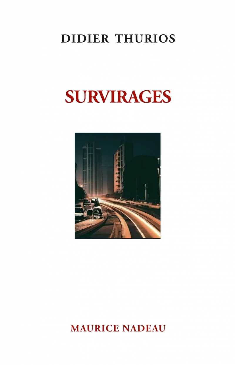 Survirages - Didier Thurios - MAURICE NADEAU