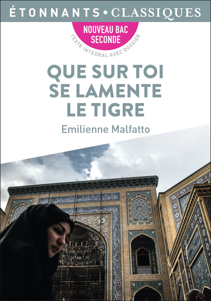 Que sur toi se lamente le tigre - Emilienne Malfatto - FLAMMARION