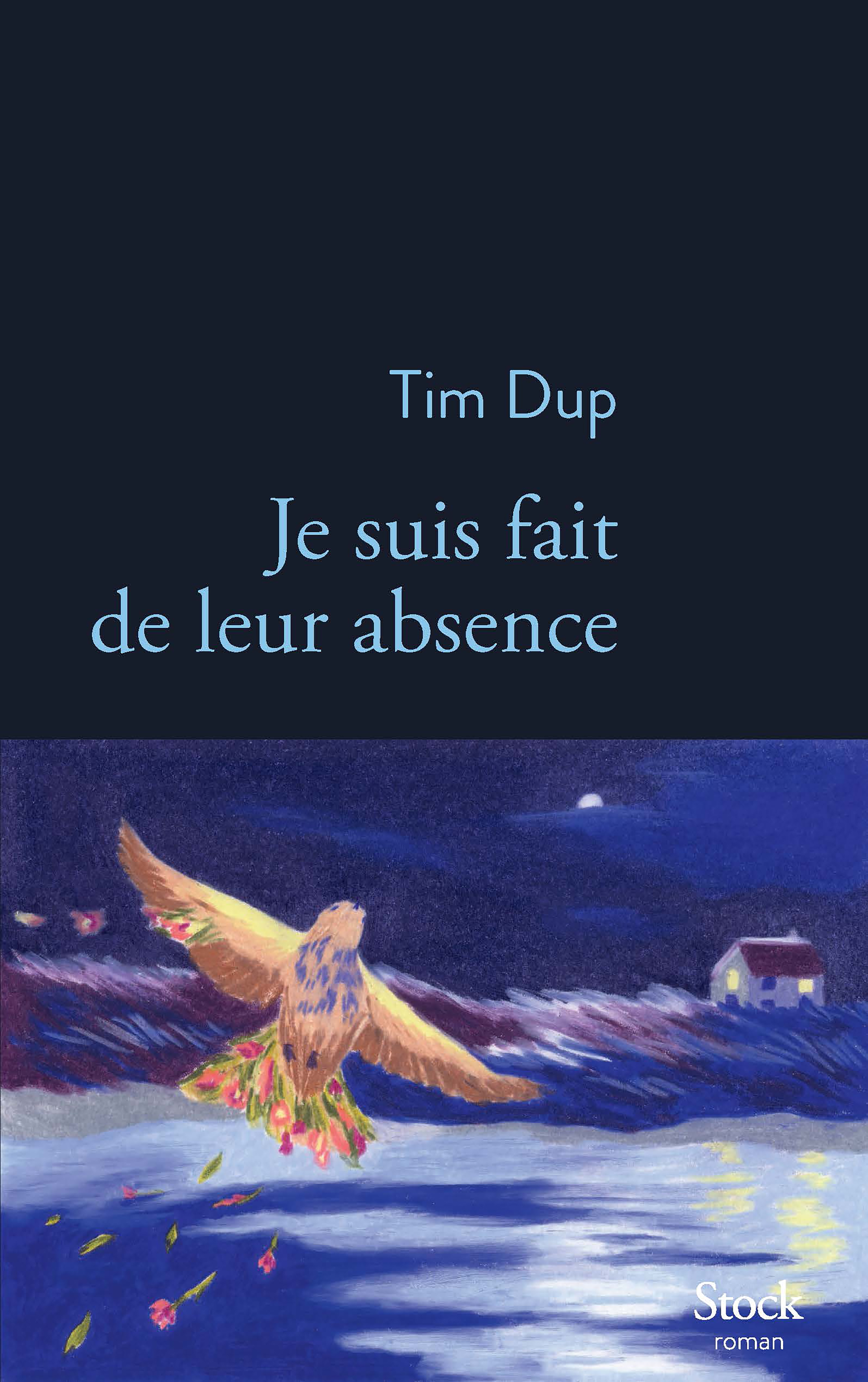 Je suis fait de leur absence - Tim Dup - STOCK