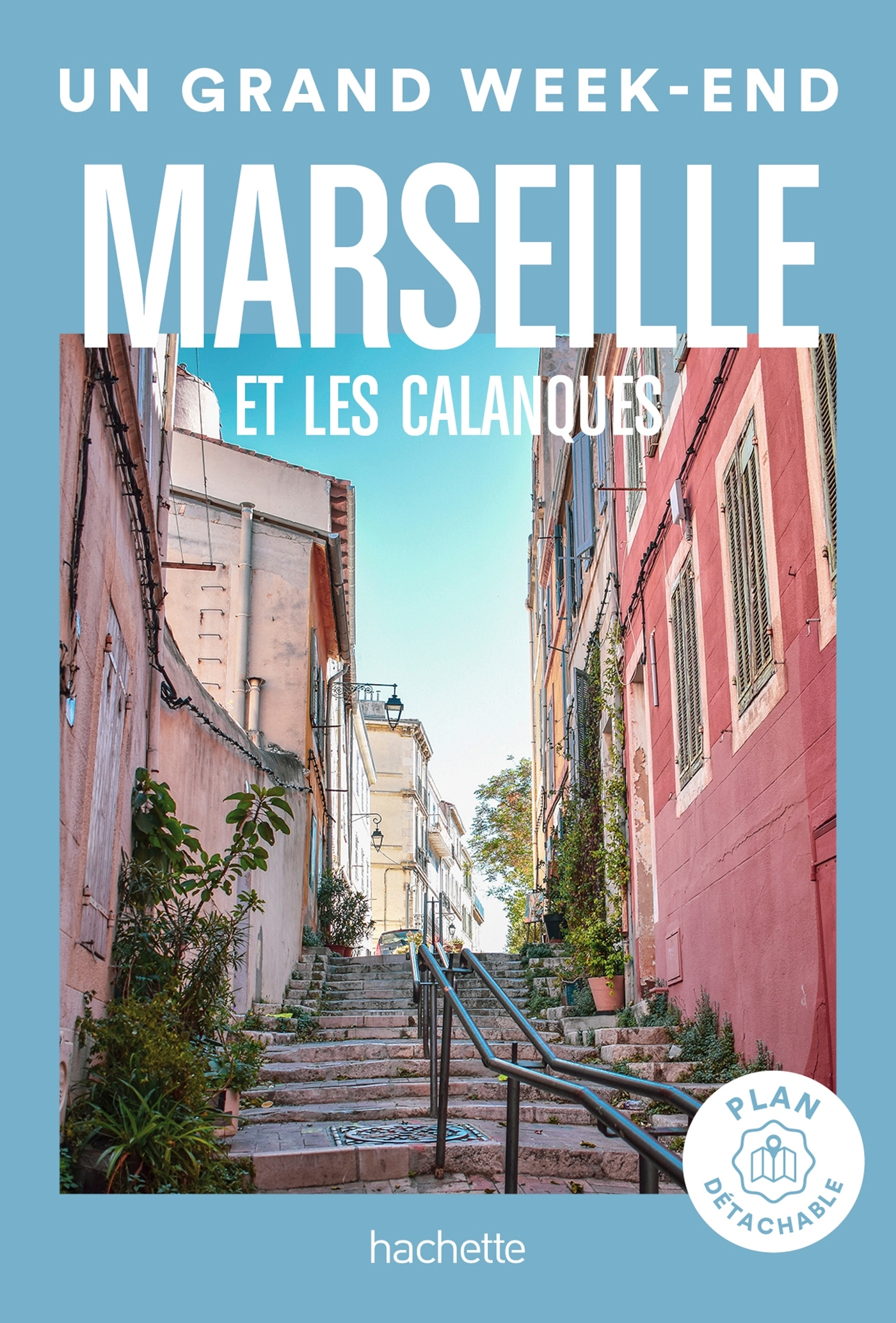 Marseille Guide Un Grand Week-end -   - HACHETTE TOURI