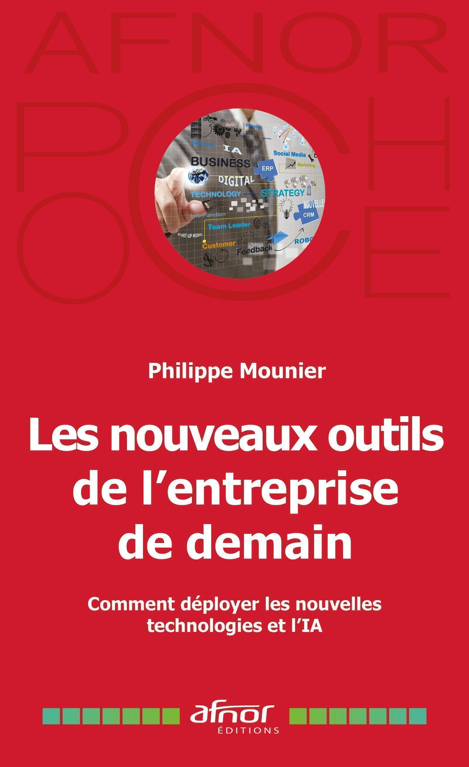 Les nouveaux outils de l'entreprise de demain - Philippe Mounier - AFNOR