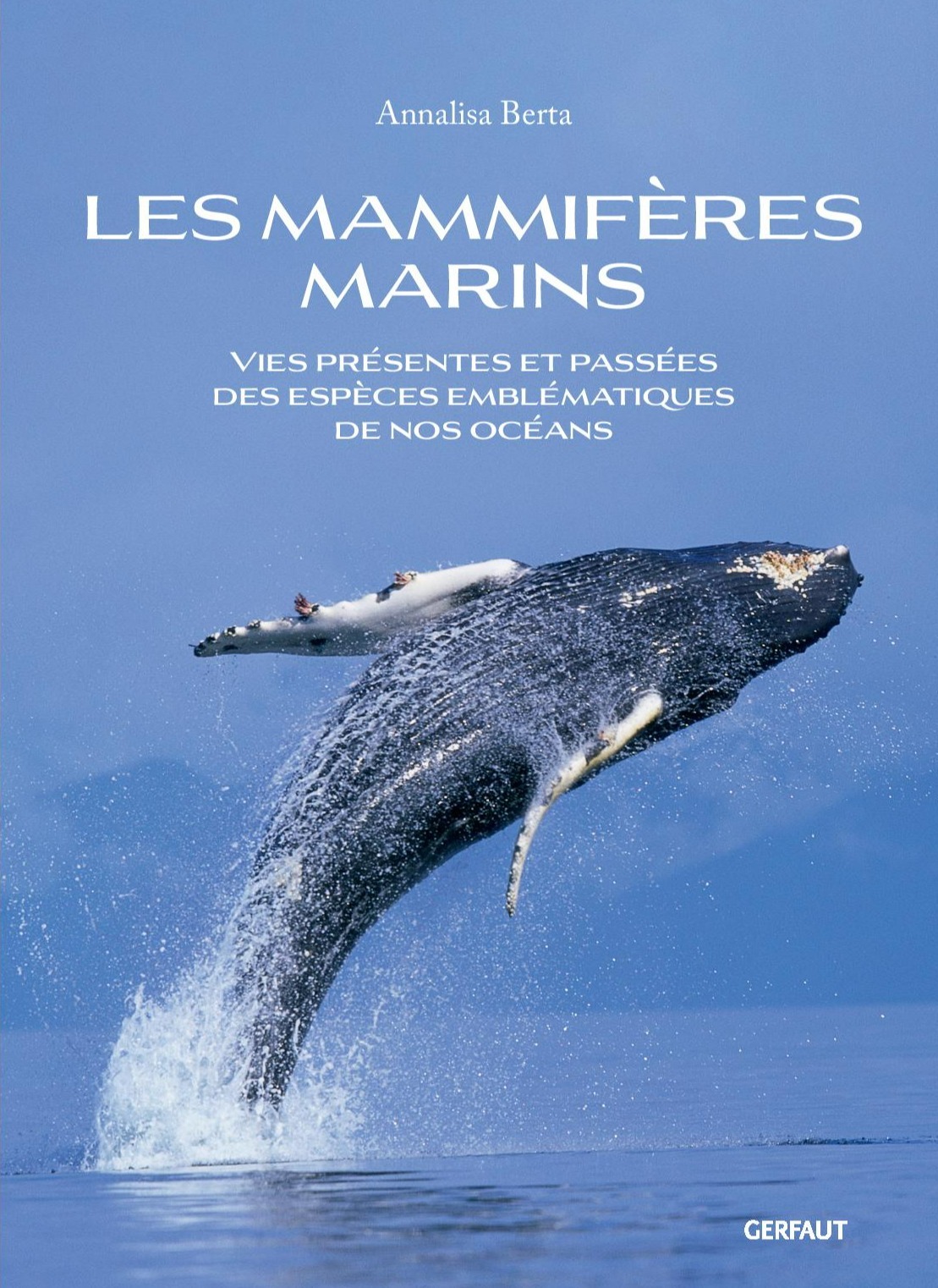 Les mammifères marins - Annalisa Berta - GERFAUT