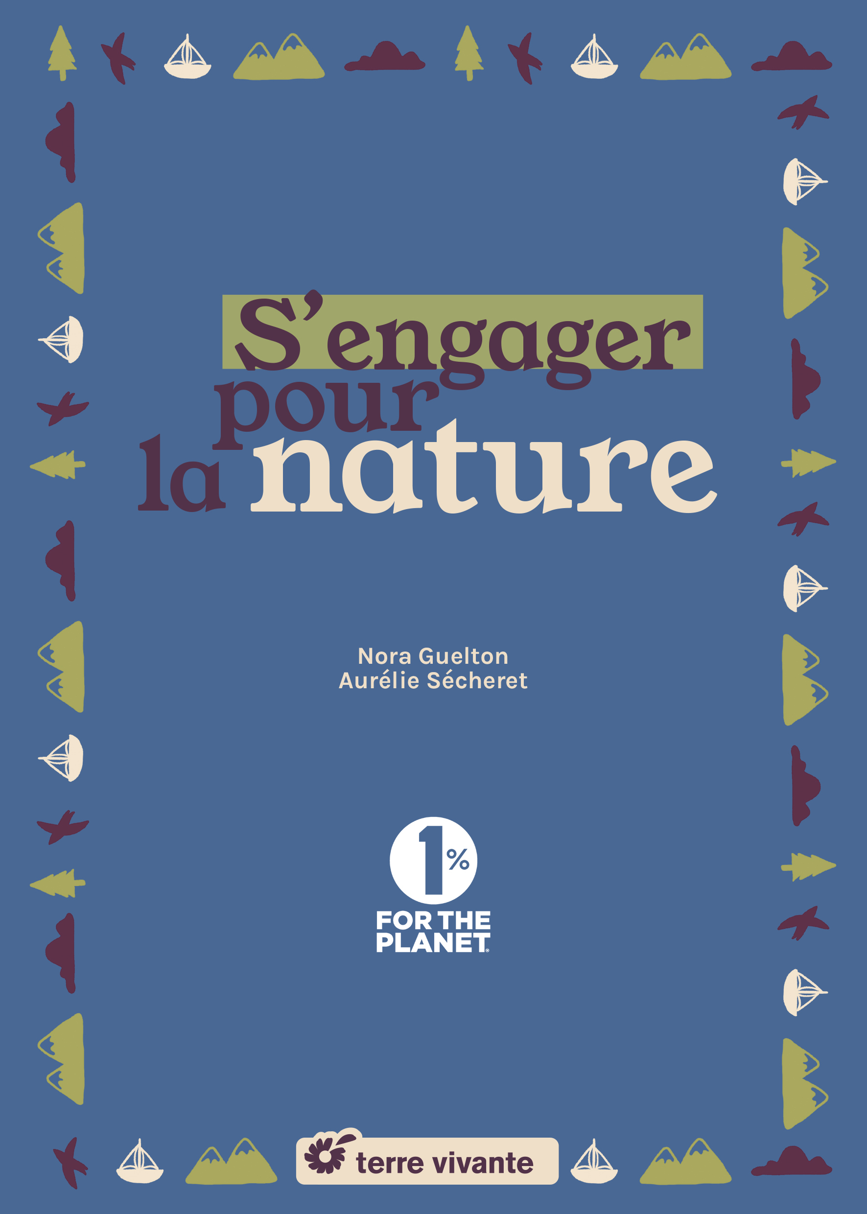 S'engager pour la nature - Aurélie Sécheret - TERRE VIVANTE