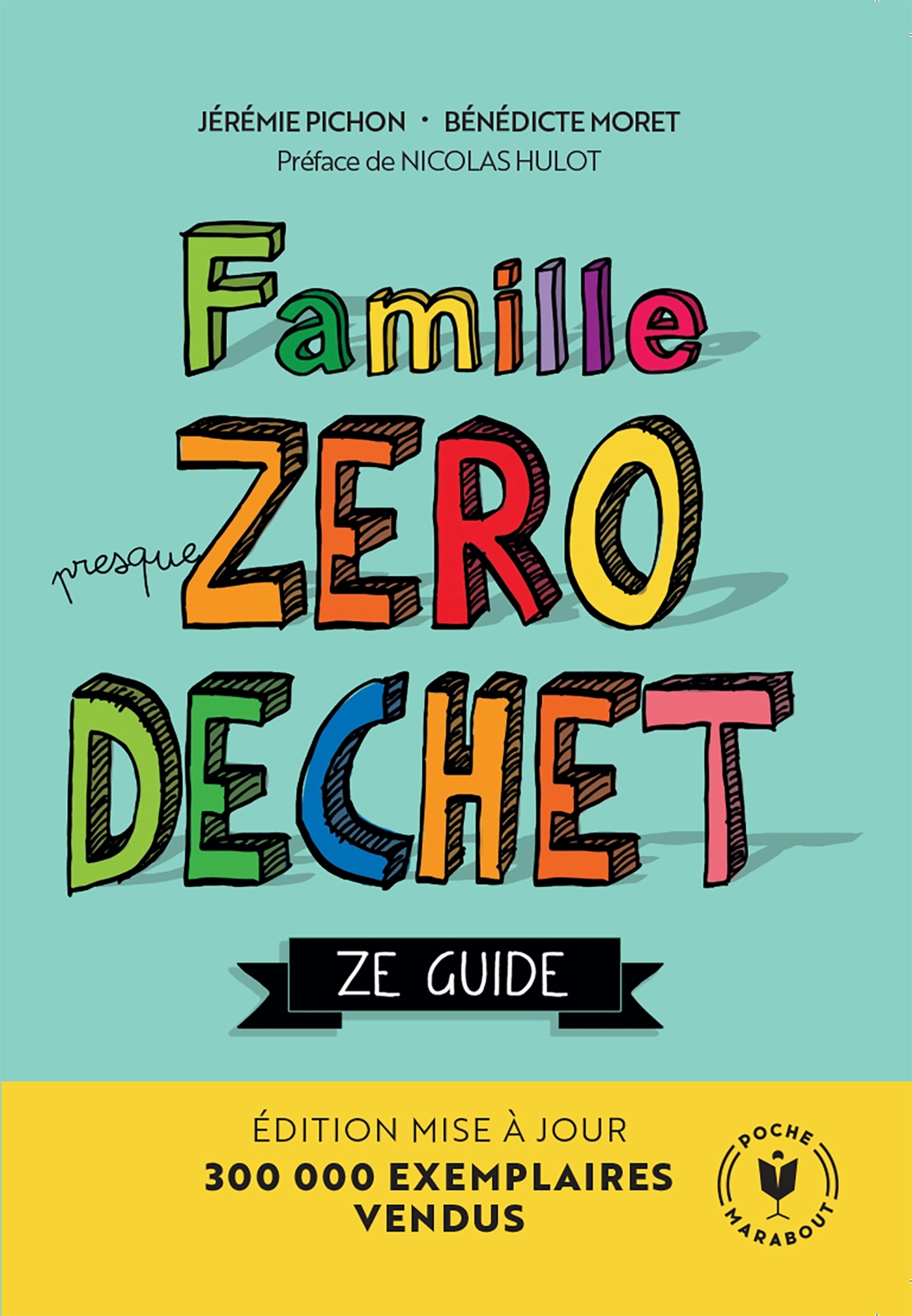 Famille Zéro Déchet - Ze Guide - Jérémie Pichon - MARABOUT