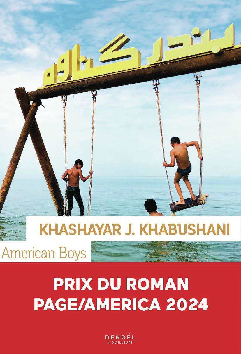 American Boys -  KHASHAYAR KHABUSHANI - DENOEL