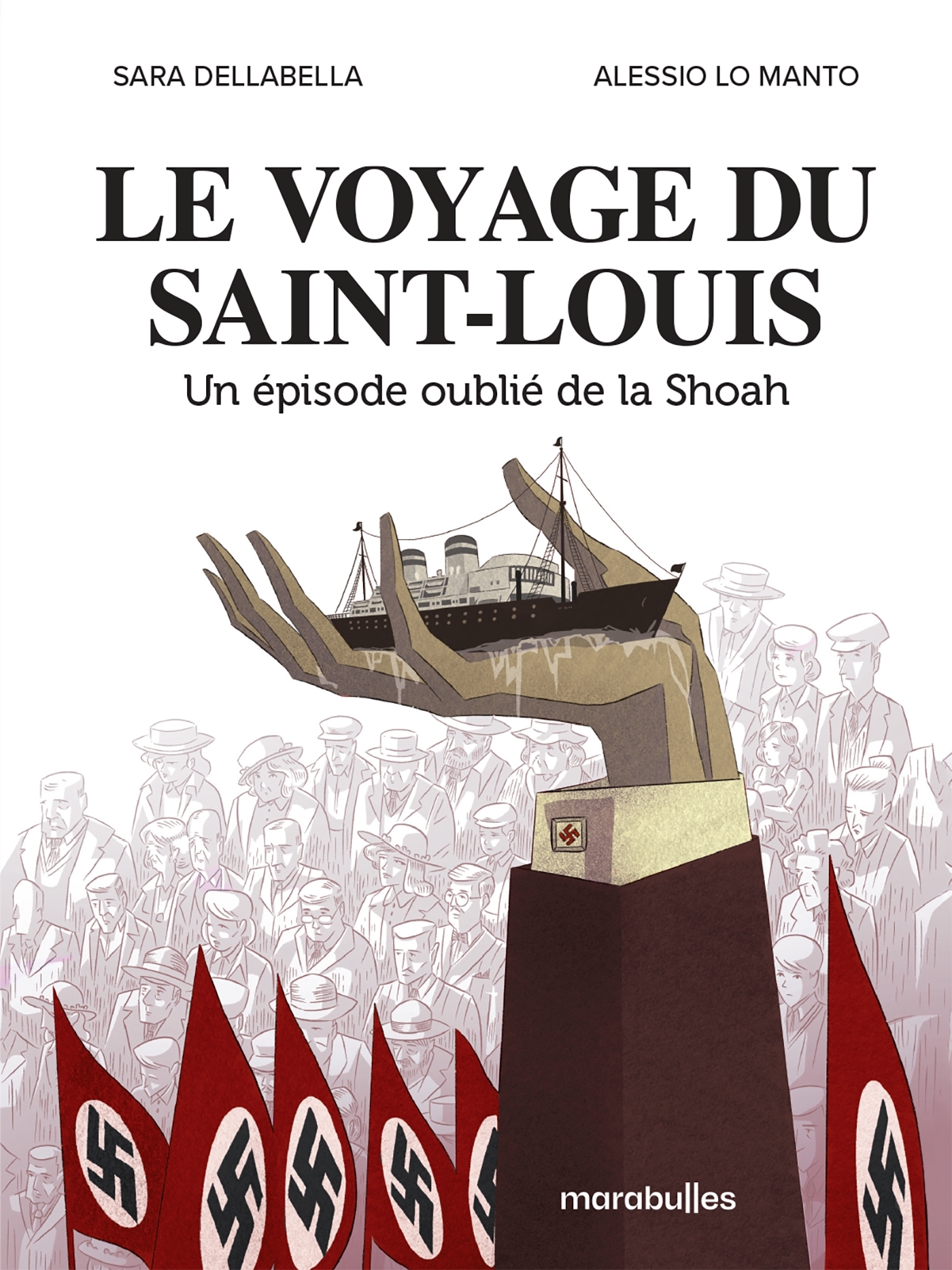 Le voyage du Saint Louis - Sarah Dellabella - MARABULLES