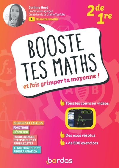 Booste tes maths - et fais grimper ta moyenne! 2de 1re -  Collectif - BORDAS