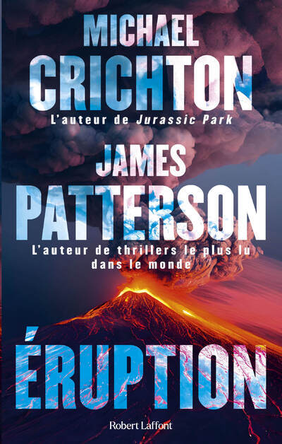 Eruption - Michael Crichton - ROBERT LAFFONT