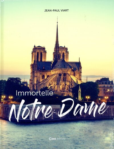 Immortelle Notre-Dame - Jean-Paul Viart - CASA