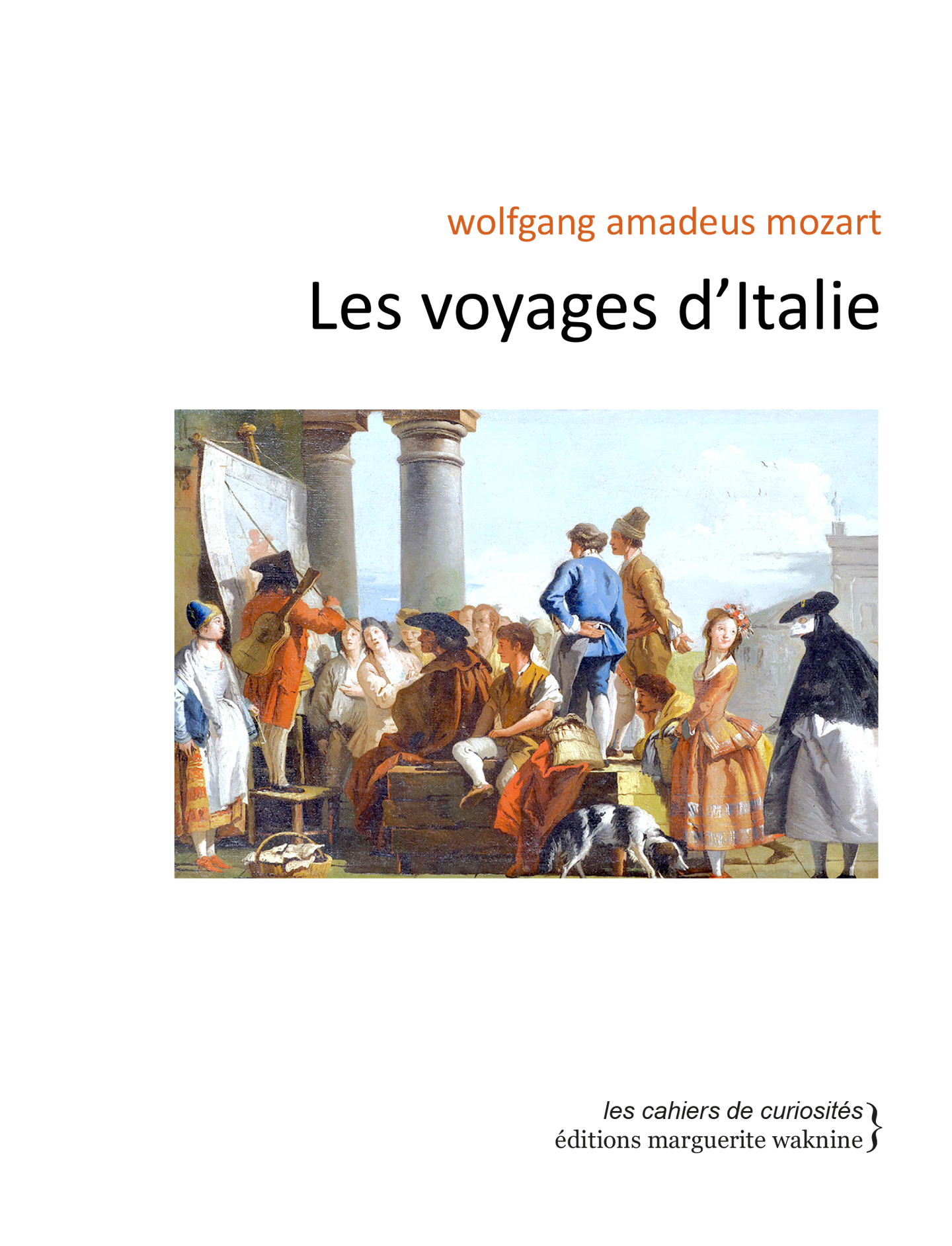 Les voyages d'Italie - Wolfgang Amadeus Mozart - WAKNINE