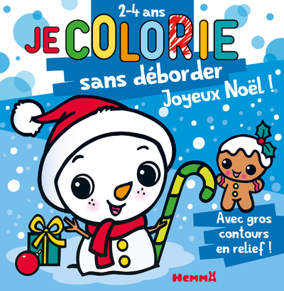 Je colorie sans déborder (2-4 ans) - Joyeux Noël ! T68 - Avec gros contours en relief ! - Nadine Piette - HEMMA