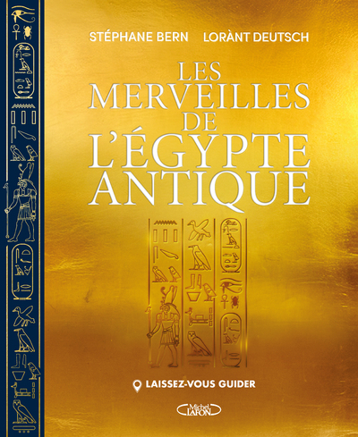 Laissez-vous guider - Les merveilles de l'Égypte antique - Lorànt Deutsch - MICHEL LAFON