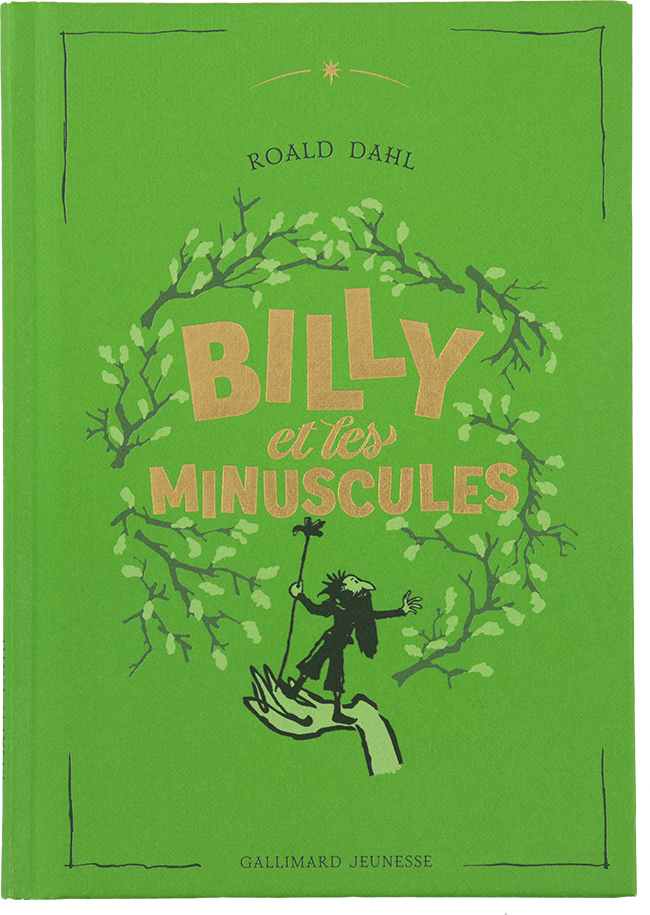 Billy et les Minuscules -  ROALD DAHL - GALLIMARD JEUNE