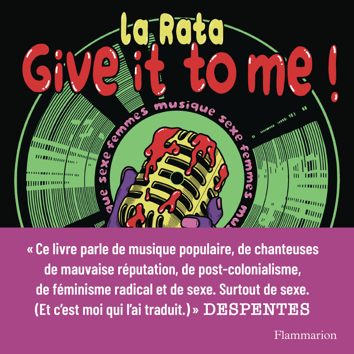 Give It to Me ! -  La Rata - FLAMMARION