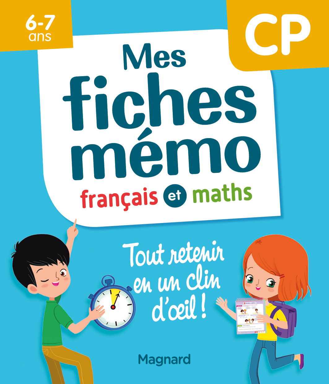 Mes fiches mémo Français et Maths CP - Morgane Céard - MAGNARD