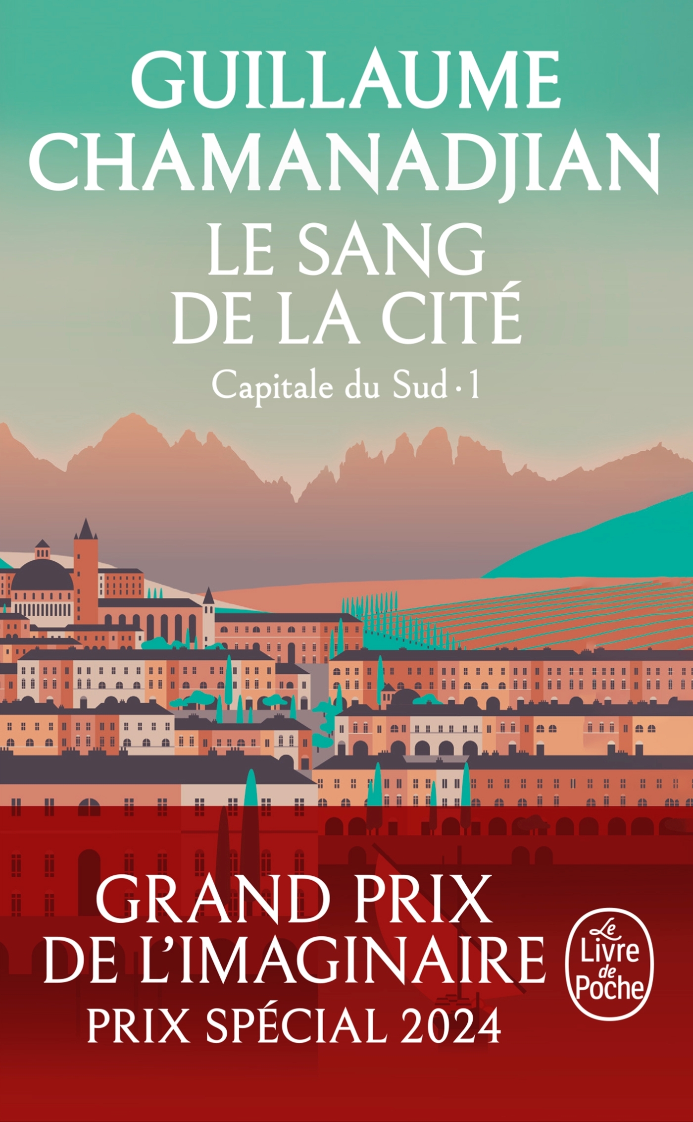 Le Sang de la cité (La Tour de Garde, Capitale du Sud Tome 1) - Guillaume Chamanadjian - LGF