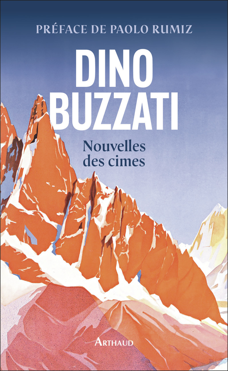 Nouvelles des cimes - Dino Buzzati - ARTHAUD