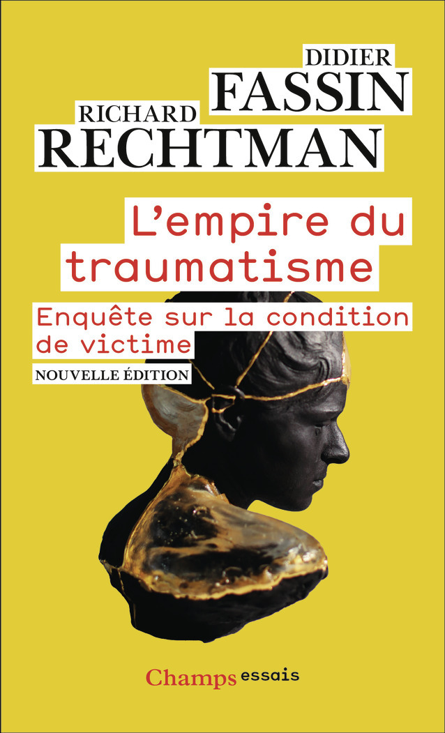 L'Empire du traumatisme - Didier Fassin - FLAMMARION