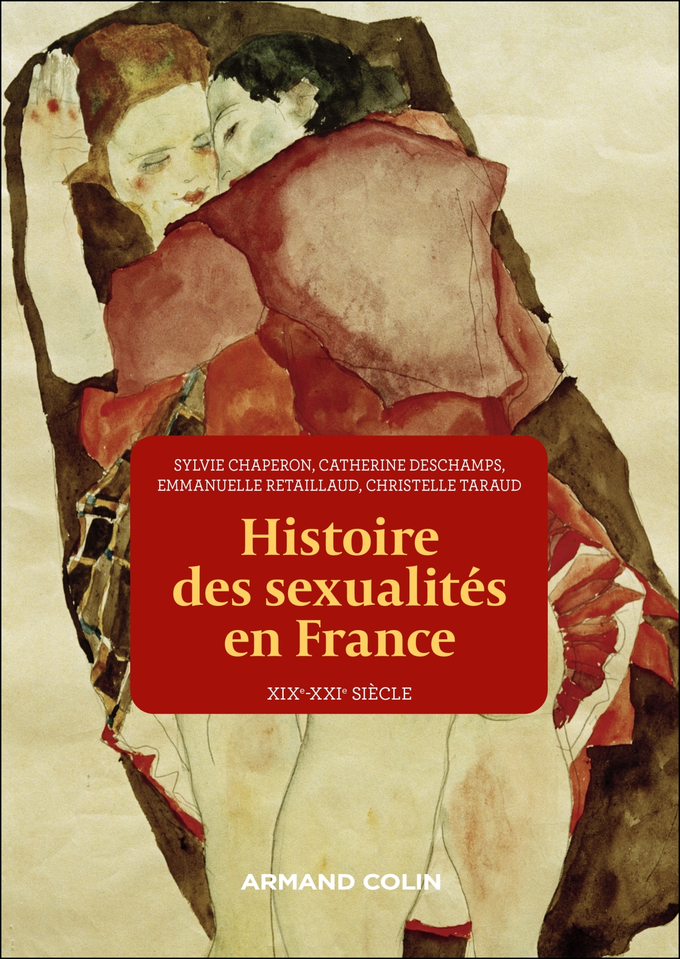 Histoire des sexualités en France - Sylvie Chaperon - ARMAND COLIN