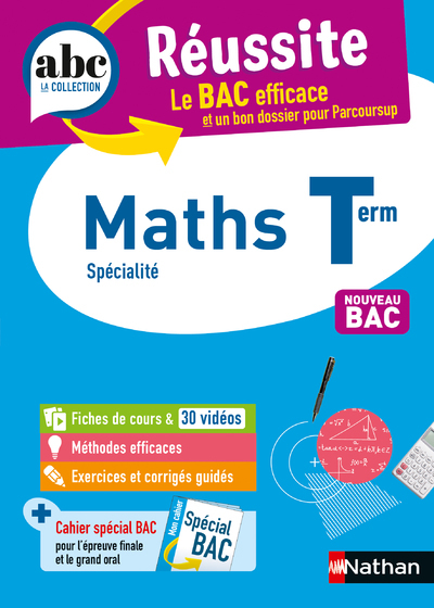 ABC Réussite Maths Terminale - Pierre-Antoine Desrousseaux - NATHAN